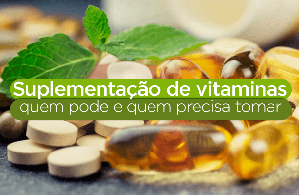 Suplementação de vitaminas: Saiba quem precisa e pode tomar – Nutrovit